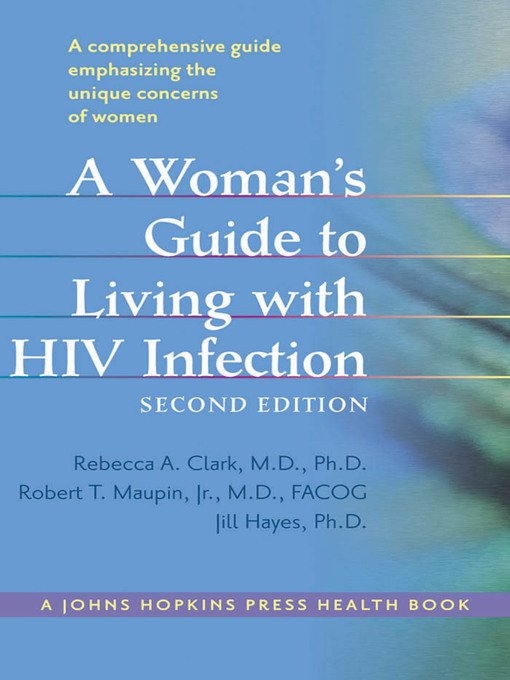 Title details for A Woman's Guide to Living with HIV Infection by Rebecca A. Clark - Available